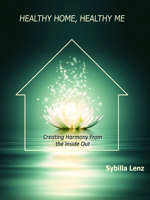 Title details for Healthy Home, Healthy Me by Sybilla Lenz - Available